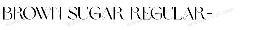 Brown Sugar Regular字体转换